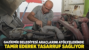 Gaziemir Belediyesi araçlarını atölyelerinde tamir ederek tasarruf sağlıyor