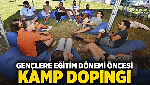 Gençlere eğitim dönemi öncesi kamp dopingi