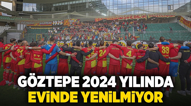 Göztepe 2024 yılında evinde yenilmiyor