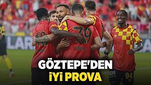 Göztepe'den iyi prova