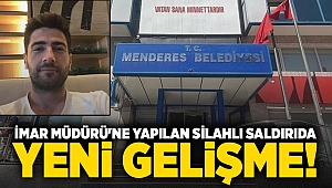 İmar Müdürü'ne yapılan silahlı saldırıda yeni gelişme!