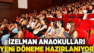 İZELMAN Anaokulları yeni döneme hazırlanıyor