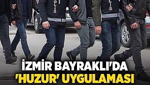 İzmir Bayraklı'da 'huzur' uygulaması