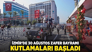 İzmir'de 30 Ağustos Zafer Bayramı kutlamaları başladı