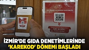 İzmir'de gıda denetimlerinde 'karekod' dönemi başladı