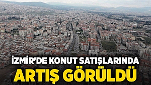 İzmir'de konut satışları %24,5 arttı