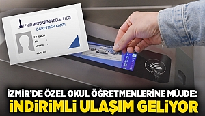 İzmir’de Özel okul öğretmenlerine müjde: İndirimli ulaşım geliyor