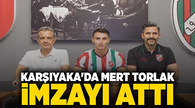 Karşıyaka'da Mert Torlak imzayı attı