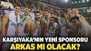 Karşıyaka'nın yeni sponsoru Arkas mı olacak?