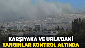 Karşıyaka ve Urla'daki yangınlar kontrol altında