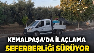 KEMALPAŞA'DA İLAÇLAMA SEFERBERLİĞİ SÜRÜYOR