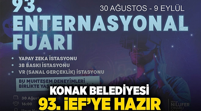 Konak Belediyesi 93. İEF’ye hazır