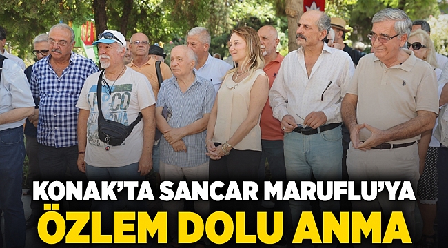 Konak’ta Sancar Maruflu’ya özlem dolu anma