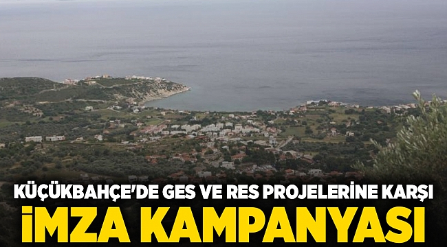 Küçükbahçe'de GES ve RES projelerine karşı imza kampanyası