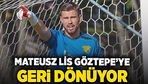 Mateusz Lis Göztepe’ye geri dönüyor