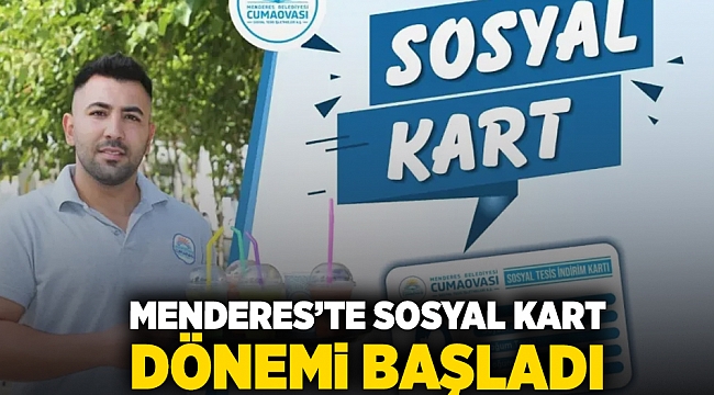 Menderes’te Sosyal Kart Dönemi Başladı