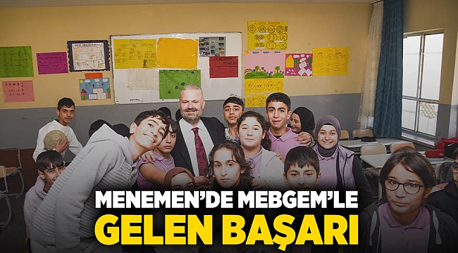 Menemen'de MEBGEM'le gelen başarı