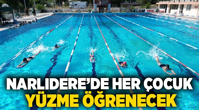 NARLIDERE’DE HER ÇOCUK YÜZME ÖĞRENECEK