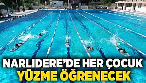 NARLIDERE’DE HER ÇOCUK YÜZME ÖĞRENECEK