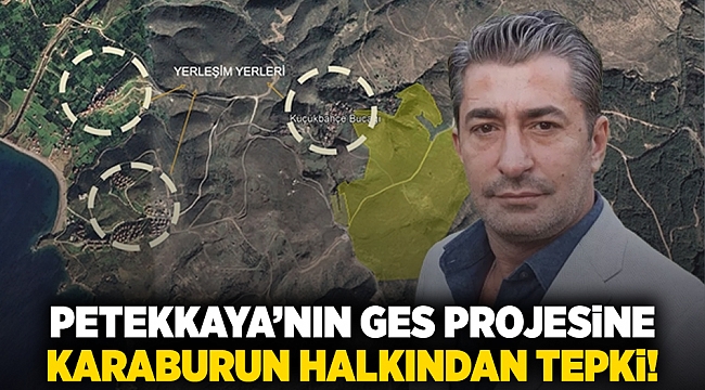 Petekkaya’nın GES projesine Karaburun halkından tepki!