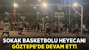 Sokak basketbolu heyecanı Göztepe'de devam etti