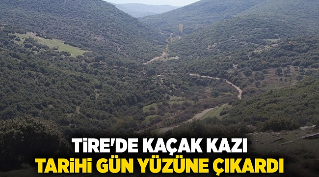 Tire'de kaçak kazı tarihi gün yüzüne çıkardı