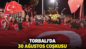 Torbalı’da 30 Ağustos coşkusu