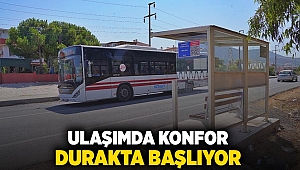 Ulaşımda konfor durakta başlıyor