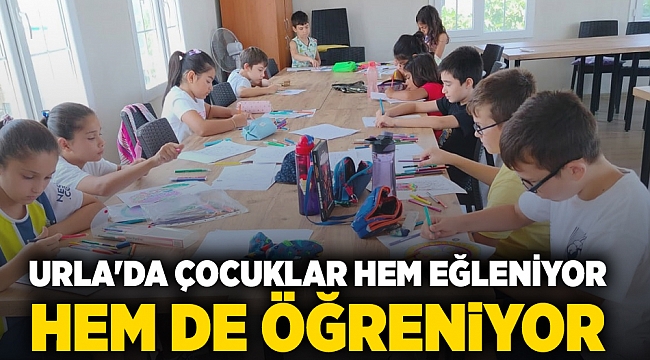 Urla'da Çocuklar hem eğleniyor hem de öğreniyor