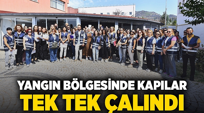 Yangın bölgesinde kapılar tek tek çalındı