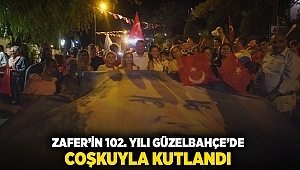 Zafer’in 102. Yılı Güzelbahçe’de Coşkuyla Kutlandı