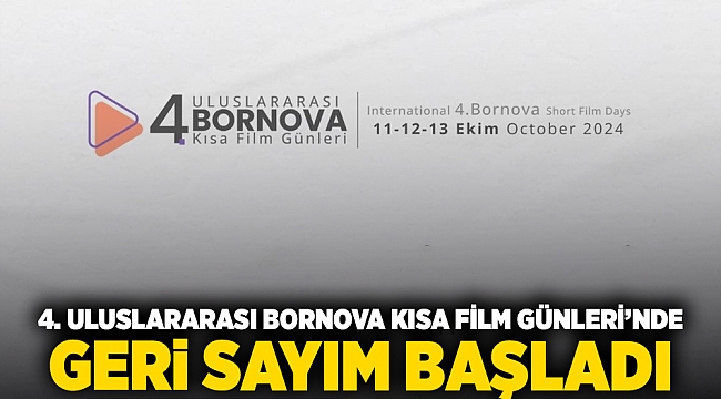 4. Uluslararası Bornova Kısa Film Günleri’nde geri sayım başladı