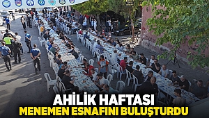 AHİLİK HAFTASI MENEMEN ESNAFINI BULUŞTURDU