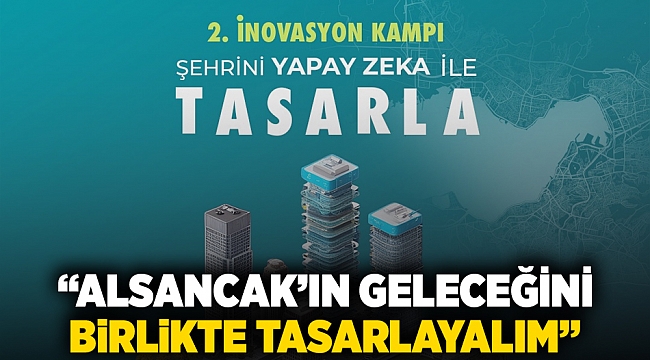 Alsancak’ın geleceğini birlikte tasarlayalım