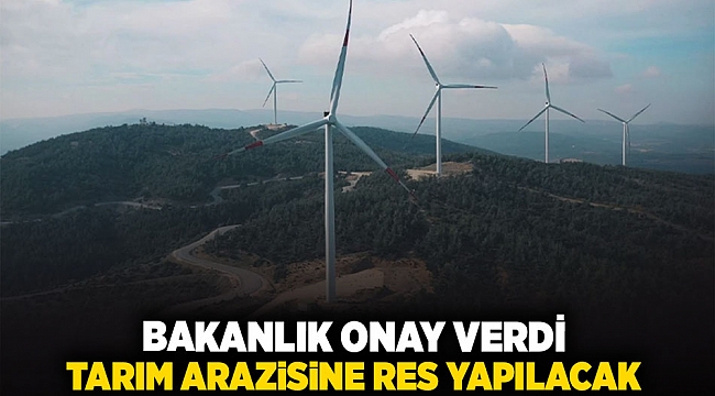 Bakanlık onay verdi... tarım arazisine RES yapılacak!