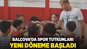 Balçova’da spor tutkunları yeni döneme başladı