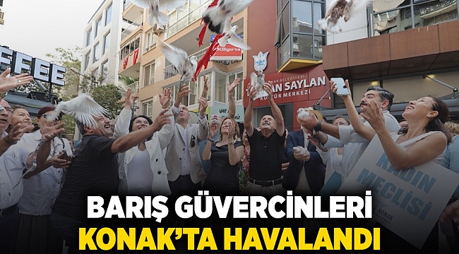 Barış güvercinleri Konak’ta havalandı