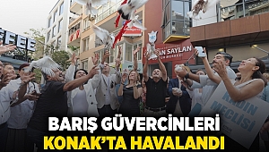 Barış güvercinleri Konak’ta havalandı