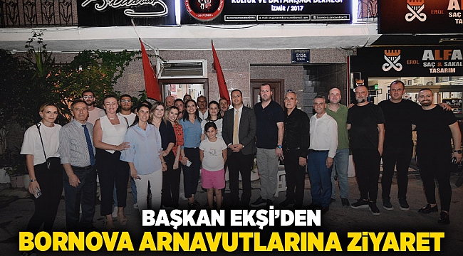 Başkan Eşki'den Bornova Arnavutları’na ziyaret