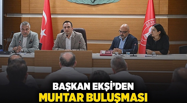 Başkan Eşki'den muhtar buluşması...