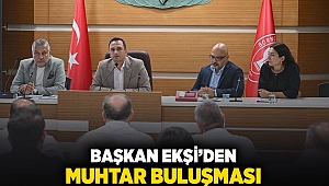 Başkan Eşki'den muhtar buluşması...