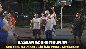 Başkan Görkem Duman kentsel hareketlilik için pedal çevirecek