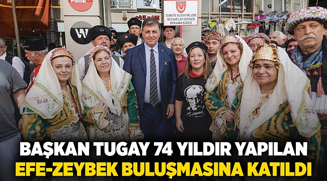 Başkan Tugay 74 yıldır yapılan Efe-Zeybek buluşmasına katıldı