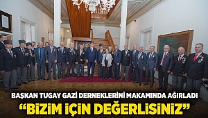 Başkan Tugay gazi derneklerini makamında ağırladı “Bizim için değerlisiniz”