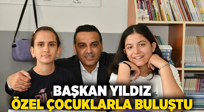 Başkan Yıldız Özel Çocuklarla Buluştu 