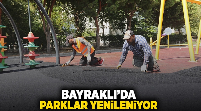 Bayraklı'da parklar yenileniyor