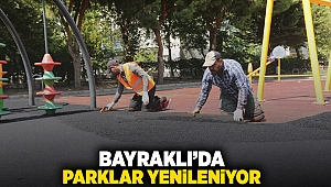 Bayraklı'da parklar yenileniyor