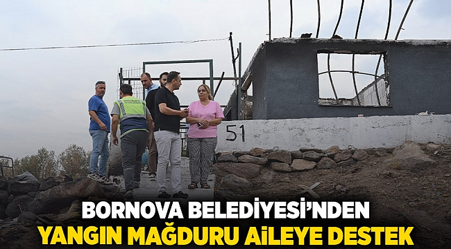 Bornova Belediyesi’nden yangın mağduru aileye destek