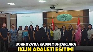 Bornova’da kadın muhtarlara İklim Adaleti Eğitimi