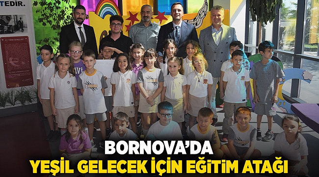  Bornova’da yeşil gelecek için eğitim atağı